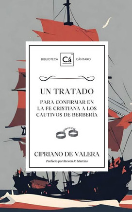 Un Tratado para confirmar en la fe cristiana a los cautivos de berber??