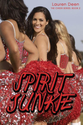 Spirit Junkie: The Cheer Series #2