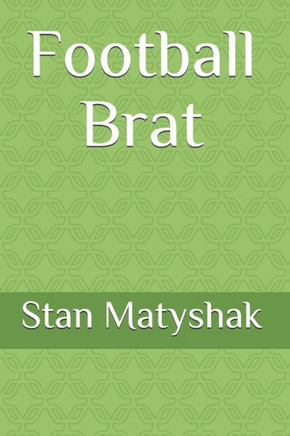 Football Brat (The Brat Trilogy)