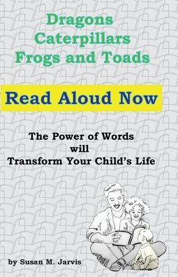 Dragons, Caterpillars, Frogs and Toads: Read Aloud Now
