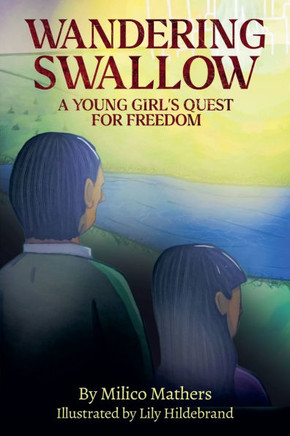 Wandering Swallow: A Young Girl's Quest for Freedom