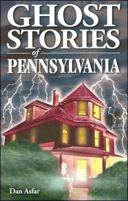 Ghost Stories of Pennsylvania