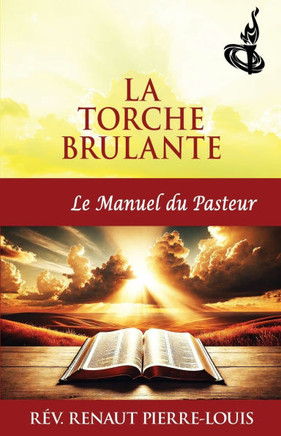 La Torche Brulante, Le Manuel du Pasteur