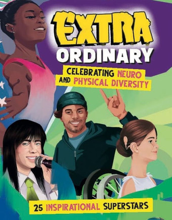 Extra-Ordinary: Celebrating Neuro and Physical Diversity Extra-Ordinary: Celebrating Neuro and Physical Diversity