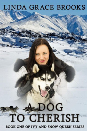 A Dog To Cherish (Ivy The Dog Whisper)