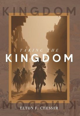 Taking The Kingdom