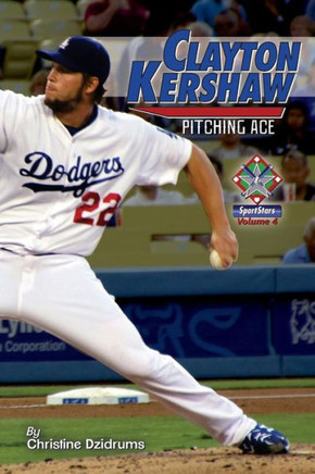 Clayton Kershaw: Pitching Ace: SportStars Volume 4