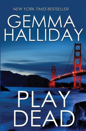 Play Dead : A Suspense Thriller