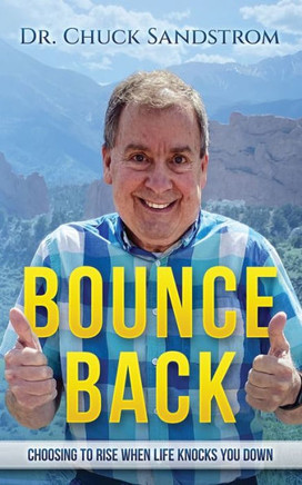 Bounce Back: Choosing to Rise When Life Knocks You Down