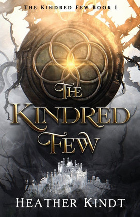 The Kindred Few: The Kindred Few Book 1