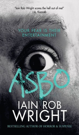 Asbo: Your fear is their entertainment