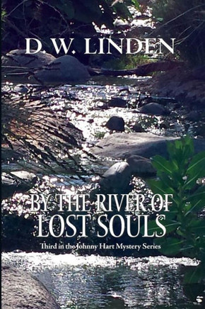 By The River Of Lost Souls: A Johnny Hart Mystery (The Johnny Hart Mystery Series)