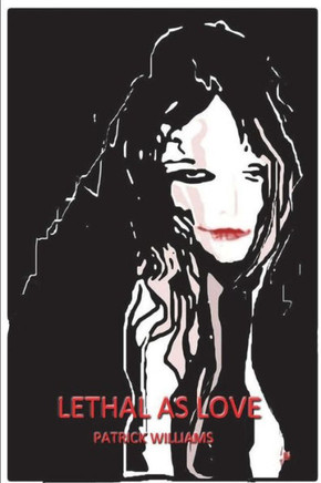 Lethal As Love
