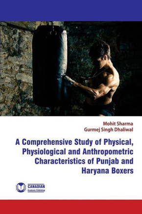 A Comprehensive Study of Physical, Physiological and Anthropometric Characterist