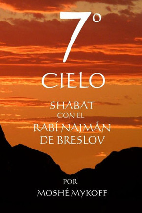 7??Cielo: Shabat con el Rebe Najm?? de Breslov