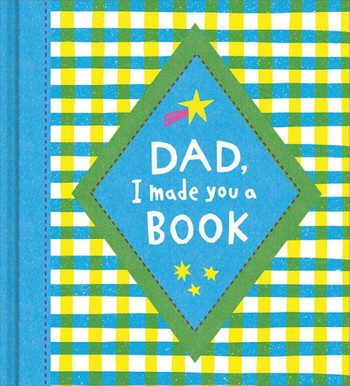 Dad, I Made You a Book