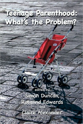 Teenage Parenthood: What's the Problem?