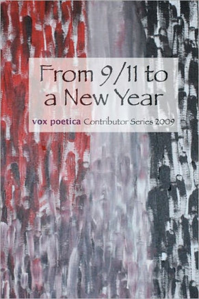 From 9/11 to a New Year: vox poetica Contributor Series 2009