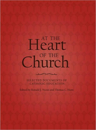 At the Heart of the Church: Selected Documents of Catholic Education