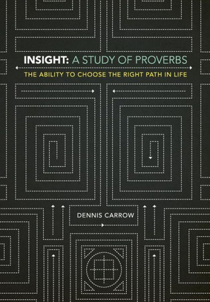 Insight: A Study of Proverbs