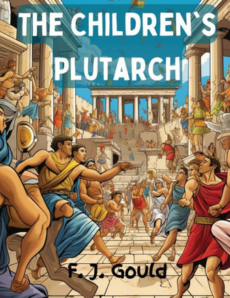 The Children's Plutarch: Tales of the Greeks