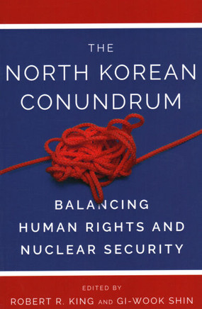 The North Korean Conundrum: Human Rights and Nuclear Security