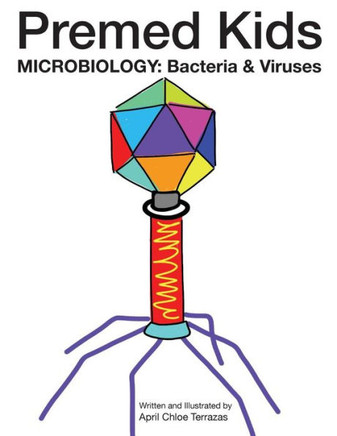 Premed Kids: Microbiology - Bacteria & Viruses