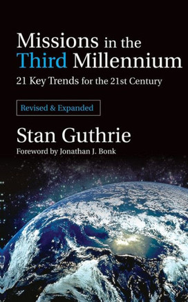 Missions in the Third Millennium: 21 Key Trends for the 21st Century