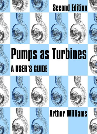 Pumps as Turbines: A User's Guide
