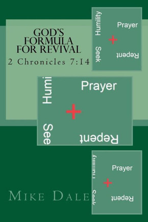 God's Formula For Revival: 2 Chronicles 7:14