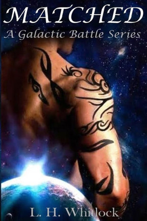 Matched (A Galactic Battle Series)