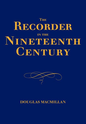 The Recorder in the Nineteenth Century