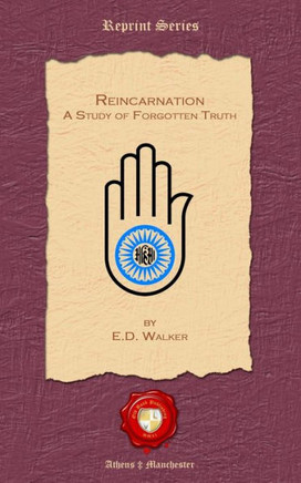 Reincarnation. A Study of Forgotten Truth
