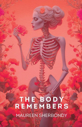 The Body Remembers