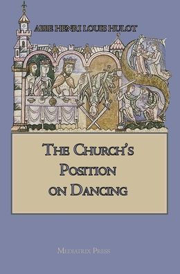 The Church's Position on Dancing