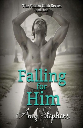 Falling For Him (The Falcon Club)