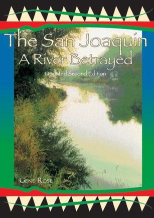 The San Joaquin: A River Betrayed