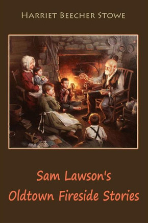 Sam Lawson's Oldtown Fireside Stories