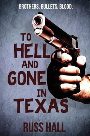 To Hell and Gone in Texas