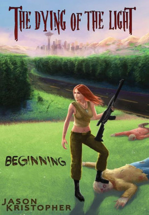 The Dying of the Light: Beginning