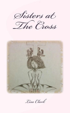Sisters At The Cross