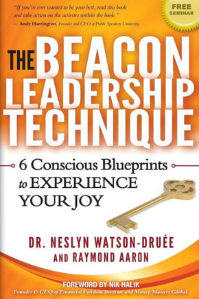 The Beacon Leadership Technique: The Book on Building Effective Relationships for High-Flying Executives