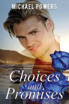 Choices And Promises