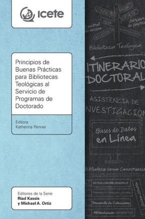 Principios de Buenas Pr??ticas para Bibliotecas Teol??icas al Servicio de Programas de Doctorado