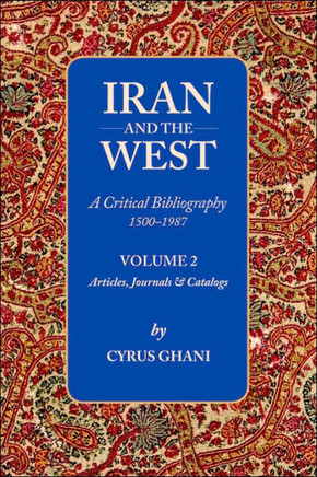 Iran and the West: Volume II