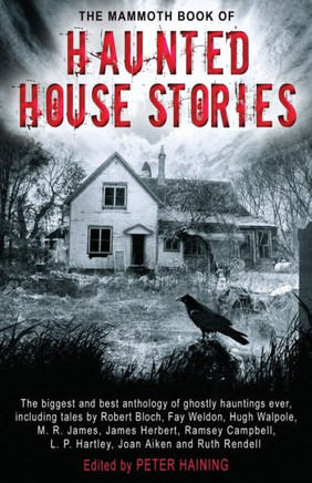 The Mammoth Book of Haunted House Stories