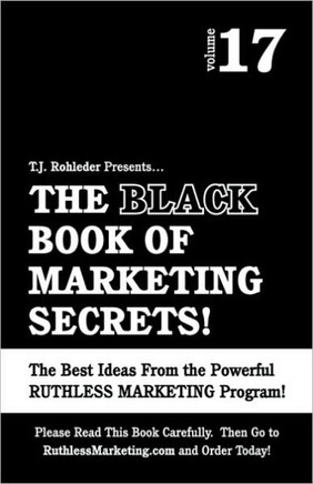 The Black Book of Marketing Secrets, Vol. 17