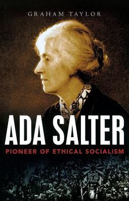 Ada Salter: Pioneer of Ethical Socialism