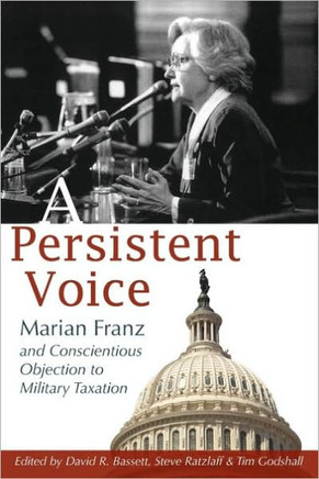 A Persistent Voice: Marian Franz and Conscientious Objection to Military Taxation
