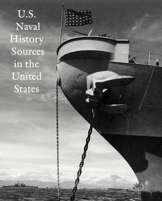 U.S. Naval History Sources in the United States
